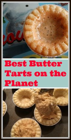 the best butter tarts on the planet are made with pie crusts and filled with peanut butter