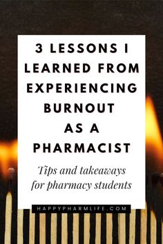 matches with the words 3 lessons i learned from experiencing burnout as a pharmacist