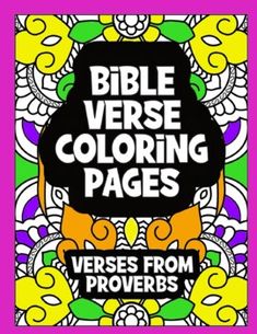 the bible verse coloring pages for adults and children, with an image of flowers on it