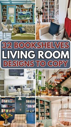 several bookshelves and living room designs to copy in the same bookcase, with text overlay that reads 32 bookshelves living room designs to copy