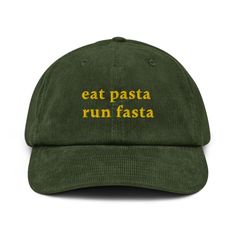 Eat Pasta Run Fasta" Embroidered Corduroy Hat ️ A corduroy hat with a playful twist? Absolutely! Our "Eat Pasta Run Fasta" embroidered corduroy hat is the perfect blend of style, humor, and functionality for pasta lovers and running enthusiasts alike. Whether you're looking for a unique gift for a foodie, a fun accessory for your next marathon, or just a stylish nod to your love of Italian cuisine, this hat is a must-have. Key Features: 🍝 100% Cotton Corduroy: Enjoy the rich texture, durability Eat Pasta Run Fasta, Cute Baseball Hats, Pasta Gifts, Embroidered Corduroy, Corduroy Hat, Italy Gift, Running Cap, Pasta Food, Running Accessories