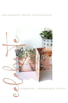 an open photo book with the words, engagement photo centerpieces