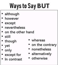 a poster with the words, ways to say but in black and white on it