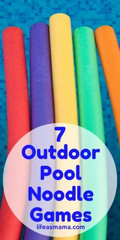 seven outdoor pool noodle games with text overlay