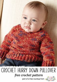 a baby wearing a red knitted sweater and sitting on a chair with the text crochet hurry down pullover free crochet pattern