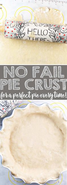 no fail pie crust for a perfect pie every time