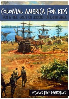 colonial america for kids fun and free hands - on lessons