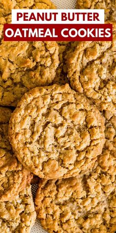 peanut butter oatmeal cookies stacked on top of each other with text overlay