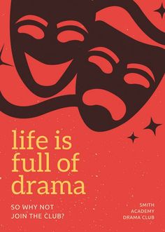 a poster with the words life is full of drama