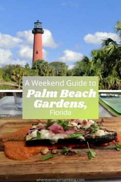 a weekend guide to palm beach gardens, florida