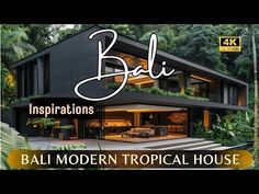 the bali modern tropical house is featured in this ad