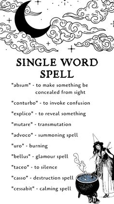 Here are the list of our one word spells! These are the words we invoke when magic is at work. They are rooted in older commands that called upon higher powers to influence the material world. Take a look and decide for yourself if magic is real or if it’s just a bunch of hocus-pocus. Witch Spells And Potions Real, Work Protection Spell, Defensive Magic Spells, Spells To See Spirits, Spell For Good Dreams, Spells To Do On Halloween, How To Summon A Familiar Spell, Spells Witchcraft Aesthetic, Spells For Halloween Night