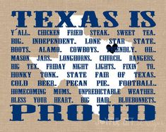 texas is proud on burlap with the word's name in blue and white