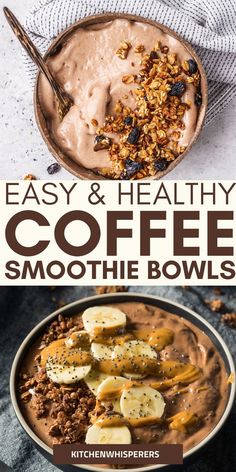 Healthy & Easy Coffee Smoothie Bowls Healthy Coffee Smoothie, Coffee Smoothie Healthy, Coffee Recipe Healthy, Protein Smoothie Bowl