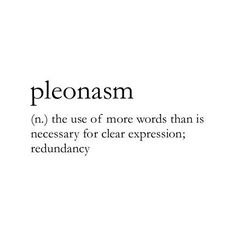 the words pleonasm are written in black and white on a white background