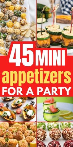 the cover of 45 mini appetizers for a party, including finger foods and desserts