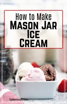 how to make mason jar ice cream in a bowl with strawberries on the side