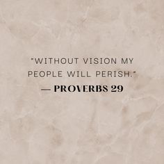 a quote from prove that reads, without vision my people will perish prove prove prove prove