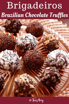 chocolate truffles on a plate with the words briageiros brazilian chocolate truffles