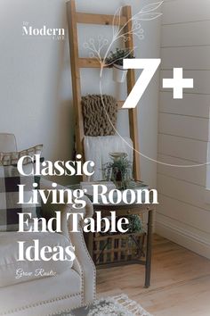 a living room with white walls and wood floors is featured in the article 7 classic living room end table ideas