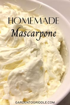 homemade mascarpone in a white bowl with text overlay that reads homemade mascarpone