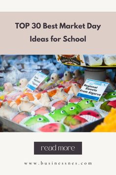 the top 30 best market day ideas for school