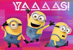 three minion characters in different poses with the words ya ya ya ya ya ya ya ya