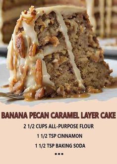 a piece of banana pecan caramel layer cake