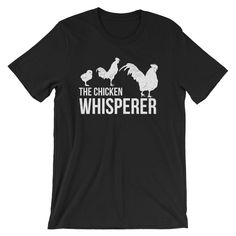 Chicken Whisperer Shirt, Chicken Whisperer Tshirt, Chicken Whisperer T-Shirt, The Chicken Whisperer Shirt, The Chicken Whisperer T Shirt