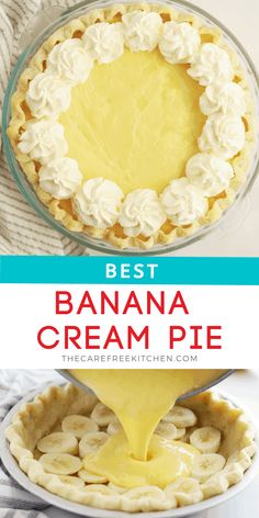 the best banana cream pie recipe is made with fresh bananas and topped with whipped cream