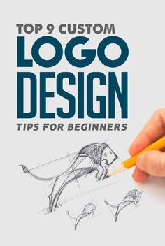 a hand holding a pencil with the title top 9 custom logo design tips for beginners