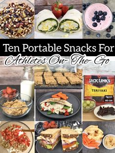 ten portable snacks for athletes on the go, with pictures of healthy foods and drinks