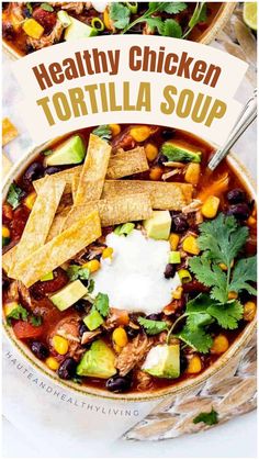 healthy chicken tortilla soup in a bowl