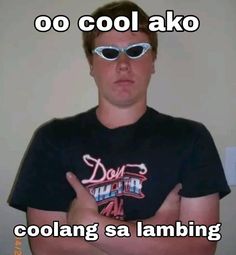 a man wearing sunglasses with the caption do coolako colang sa lambing