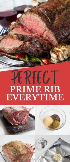 Top image - sliced prime rib with a pink centre, bottom image step by step images of the process Perfect Prime Rib Roast Recipe, Prime Rib Roast Recipe Ovens, Best Prime Rib Recipe, Boneless Prime Rib Roast, Prime Rib Dinner, Perfect Prime Rib