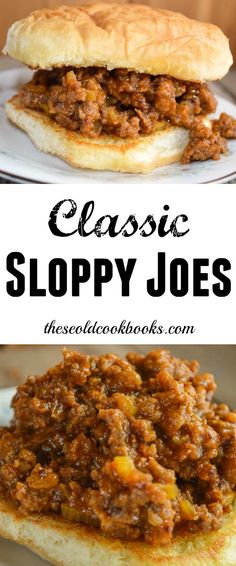 sloppy joes sandwich on a plate with the words classic sloppy joes