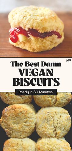 the best damn vegan biscuits ready in 30 minutes