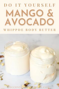 Avocado Body Butter, Mango And Avocado, Mango Avocado, Arrowroot Powder, Seed Butter