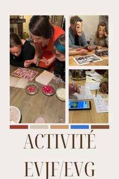 a collage of photos showing people working on crafts at a table with the words activite evievg written below