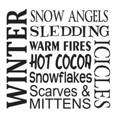 the word winter written in black and white on a white background with snow, angels, sledding, warm fires, hot cocoa, snowflakes, scarves & mittens