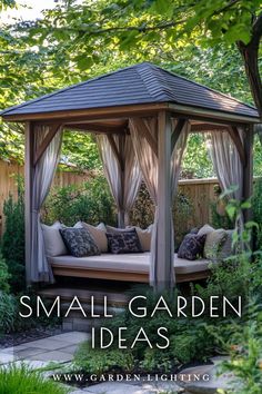 a gazebo in the middle of a garden surrounded by greenery and trees with text overlay that reads small garden ideas