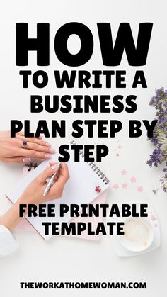 two hands writing on a notebook with the text how to write a business plan step by step