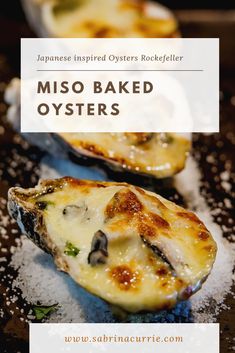 baked oysters with text overlay that reads japanese inspired oyster rockefellerer miso baked oysters