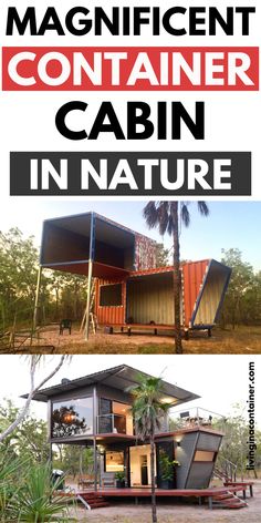 an advertisement for a house made out of shipping containers with the words magnificent container cabin in nature