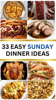 the cover of 33 easy sunday dinner ideas with pictures of different foods and meats