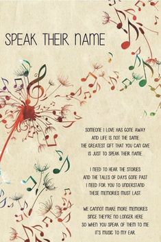 a poem with music notes and dandelions in the background that says speak their name