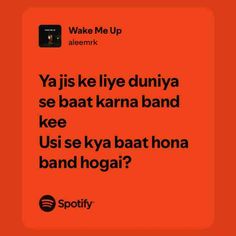 an orange background with black text that reads, ya just like lyve duniya se bat karana band kee