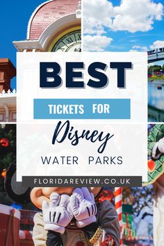 the disneyland water parks with text overlay that reads best tickets for disney water parks