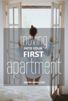 a woman standing in front of an open door with the words moving into your first apartment