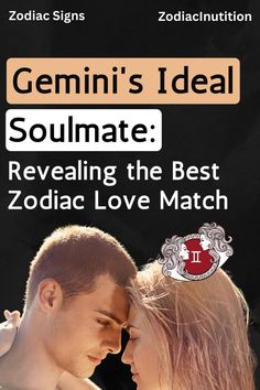 a man and woman standing next to each other in front of a black background with the words genius's ideal soulmate revealing the best zodiac love match